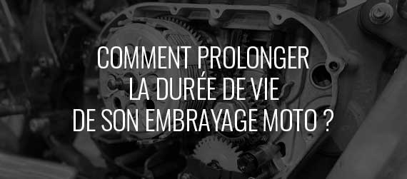 guide d'achat - Comment prolonger la durée de vie de l’embrayage moto ? 