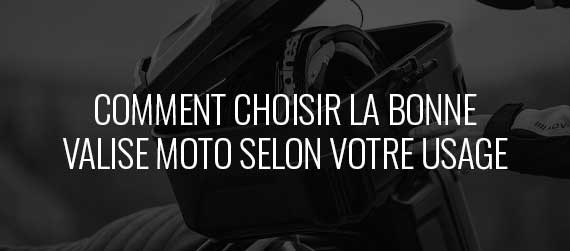 guide d'achat - Comment choisir la bonne valise moto selon votre usage ?